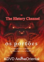 The History Channel: Portões Para o Inferno – Dublado 