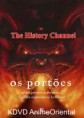 The History Channel: Portões Para o Inferno – Dublado 